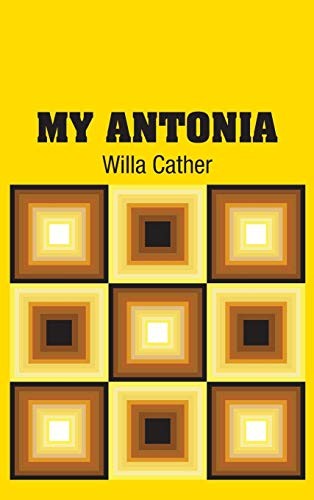 Willa Cather: My Antonia (Hardcover, Simon & Brown)