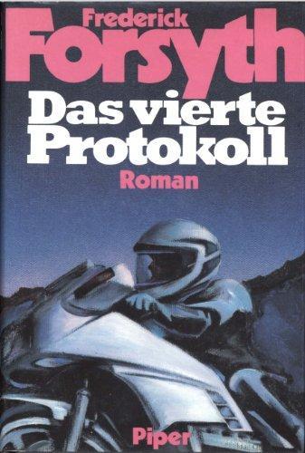 Frederick Forsyth: Das vierte Protokoll (EBook, German language, 1984, Piper Verlag)