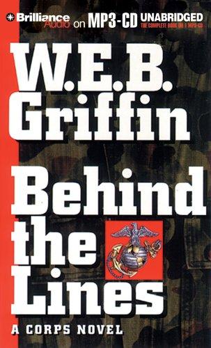 William E. Butterworth (W.E.B.) Griffin: Behind the Lines (Corps) (AudiobookFormat, 2005, Brilliance Audio on MP3-CD)