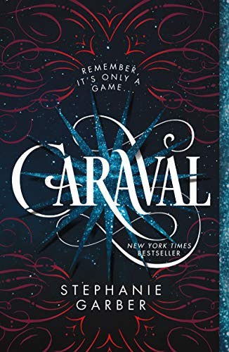 Stephanie Garber: Caraval (Flatiron Books)