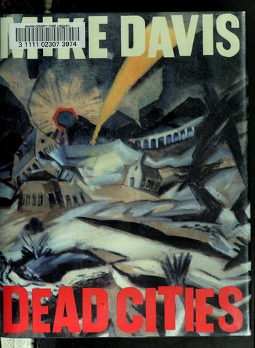 Mike Davis: Dead cities, and other tales (2002, New Press, Distributed by W.W. Norton)