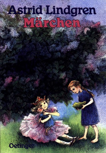 Astrid Lindgren: Märchen (German language, 1987, F. Oetinger, Oetinger)