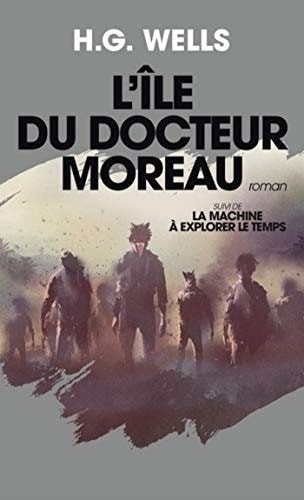 H. G. Wells: L'île du Docteur Moreau (AudiobookFormat, 2017, Archipoche)