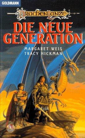 Margaret Weis: Drachenlanze: Die neue Generation (German language)