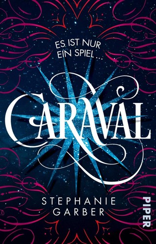 Stephanie Garber, Jaime Valero Martínez: Caraval (German language, Piper Taschenbuch)