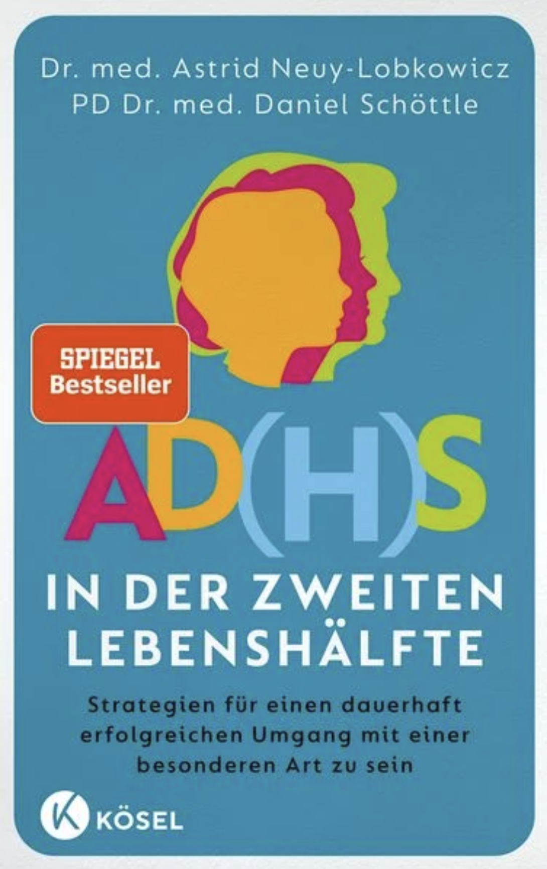 Astrid Neuy-Lobkowicz: AD(H)S in der zweiten Lebenshälfte (Paperback, Deutsch language, Kösel)
