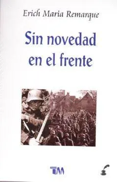 Erich Maria Remarque: Sin novedad en el frente (Spanish language, 2015)