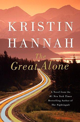 Kristin Hannah: The Great Alone (2018, St. Martin's Press)