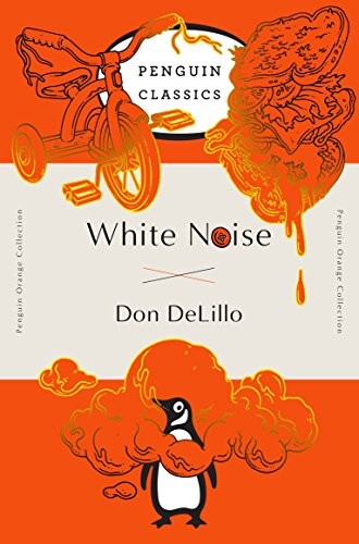 White Noise: (Penguin Orange Collection) (Penguin Classics)