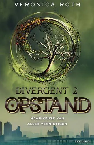 Veronica Roth: Opstand (Dutch language, 2012, Van Goor)