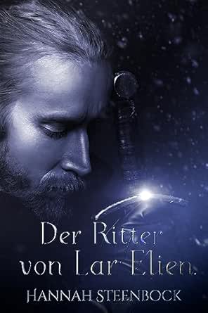 Hannah Steenbock: Der Ritter von Lar Elien (EBook, deutsch language, Buehsteppe Verlag)