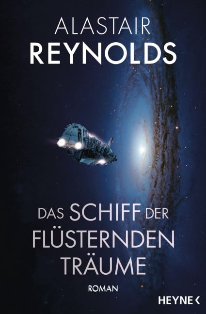 Alastair Reynolds: Das Schiff der flüsternden Träume (Paperback, Deutsch language, Heyne Taschenbuch)