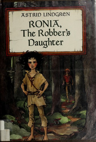Ronia, the robber's daughter (1983, Viking Press)