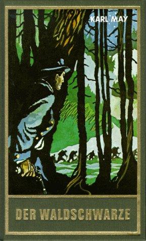 Karl May: Der Waldschwarze (Hardcover, German language, Karl-May-Verlag)