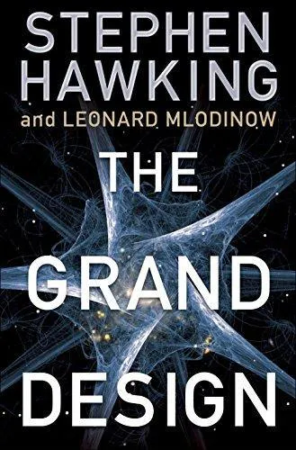 Stephen Hawking, Leonard Mlodinow: The Grand Design (2010)