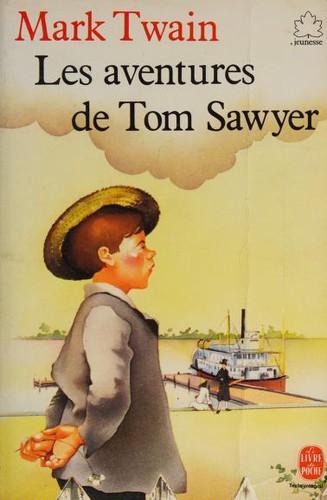 Edibook, Mark Twain, William Dufris, Samuel Langhorne: Les Aventures de Tom Sawyer (French language, 1983)