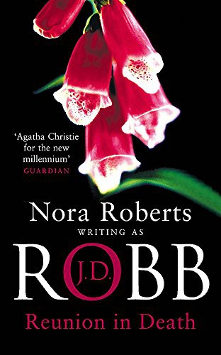 Nora Roberts: Reunion in Death (Paperback, Piatkus Books)