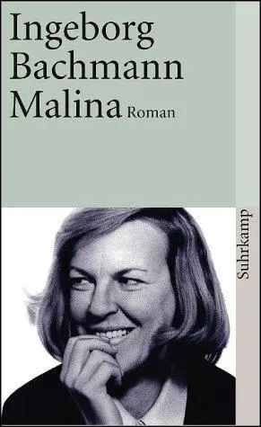 Ingeborg Bachmann: Malina (German language, 1995, Suhrkamp Verlag)