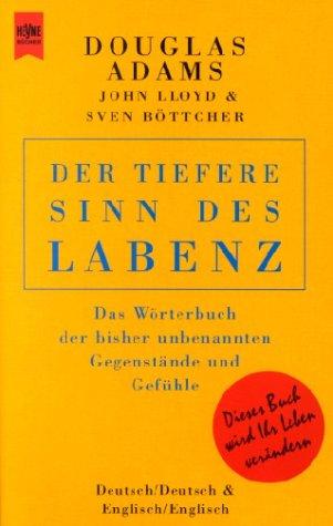 Douglas Adams, John Lloyd - undifferentiated, Sven Böttcher, Bert Kitchen: Der tiefere Sinn des Labenz. (Paperback, Heyne)