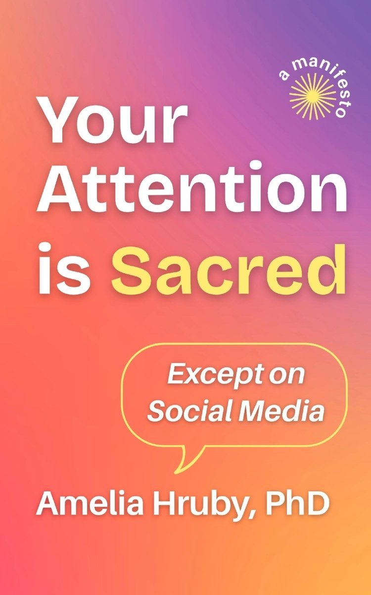 Amelia Hruby: Your Attention is Sacred Except on Social Media (Paperback, Softer Sounds LLC)