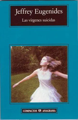 Jeffrey Eugenides: Las vírgenes suicidas (Spanish language, 2014, Editorial Anagrama)