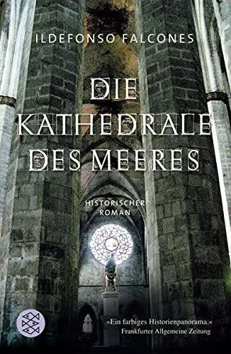 Ildefonso Falcones: Die Kathedrale des Meeres (German language, 2009)