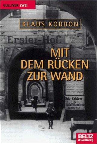 Klaus Kordon: Mit dem Rücken zur Wand (Paperback, 2002, Beltz)