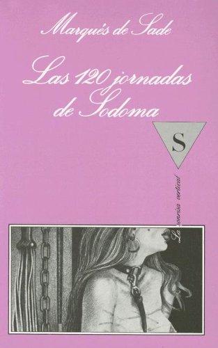 Marquis de Sade: Las 120 Jornadas De Sodoma (Paperback, Spanish language, Tusquets)