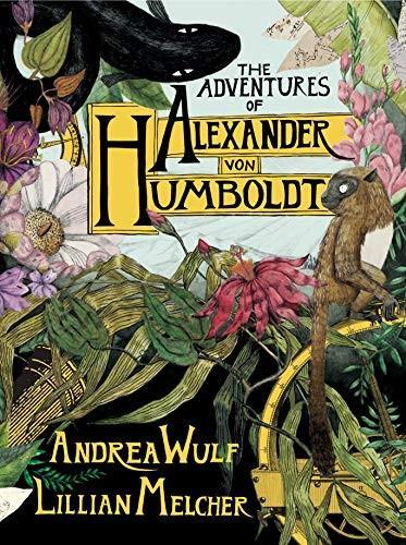 Andrea Wulf: The Adventures of Alexander Von Humboldt (2019)