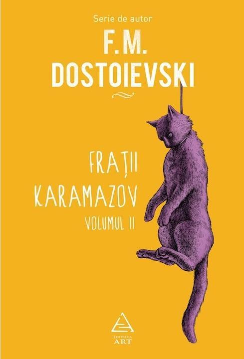 Fyodor Dostoevsky: Frații Karamazov, Volumul II (Romanian language, 2021, Art)