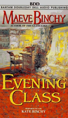 Maeve Binchy, Kate Binchy: Evening Class (AudiobookFormat, Brand: Random House Audio, Random House Audio)