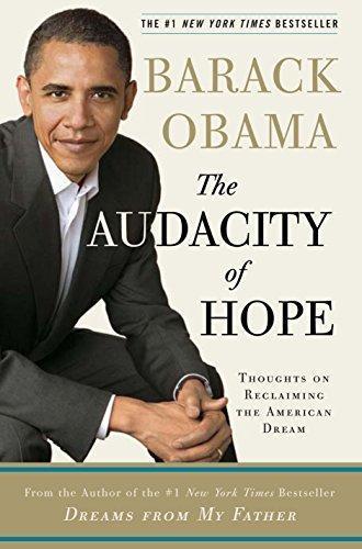 Barack Obama: The Audacity of Hope: Thoughts on Reclaiming the American Dream (2006)