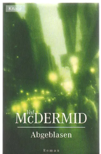 Val McDermid: Abgeblasen (Paperback, german language, 2001, Droemer/Knaur)