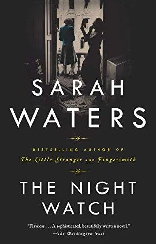 Sarah Waters: The Night Watch (2006)