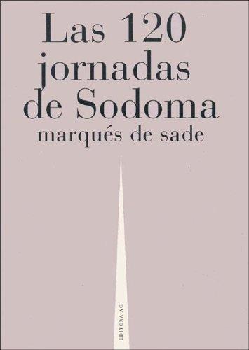 Marquis de Sade: Las 120 Jornadas de Sodoma (Paperback, Spanish language, Editorial AC)