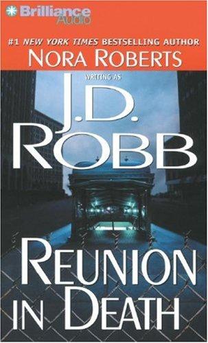 Nora Roberts: Reunion in Death (In Death) (AudiobookFormat, Brilliance Audio on CD Value Priced)