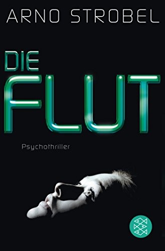 Arno Strobel: Die Flut (Paperback, Fischer)