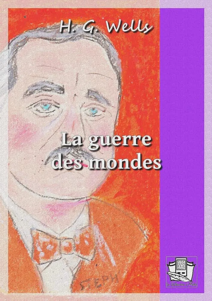 H. G. Wells: La guerre des mondes (French language, 2019)