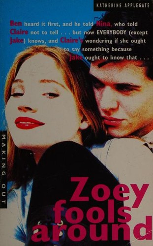 Katherine A. Applegate: ZOEY FOOLS AROUND. (Paperback, 1995, Pan)
