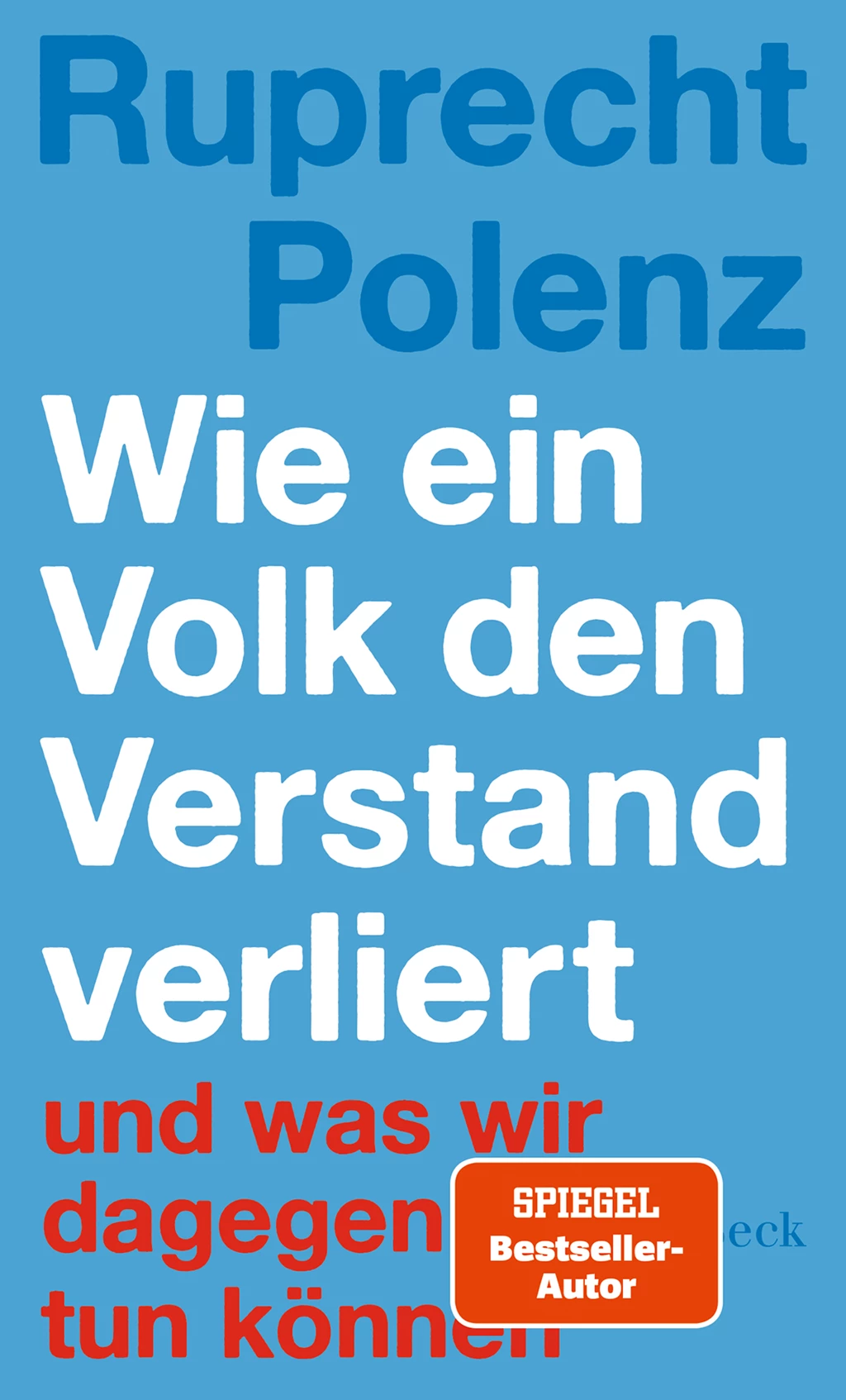 Ruprecht Polenz: Wie ein Volk den Verstand verliert (Paperback, Deutsch language, C.H. Beck)