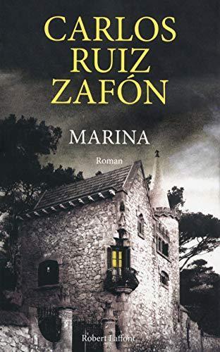 Carlos Ruiz Zafón: Marina (French language, 2010, Éditions Robert Laffont)