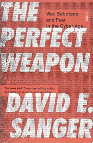 David E. Sanger: The perfect weapon (2018)