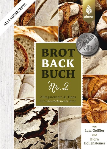 Lutz Geißler, Björn Hollensteiner: Brotbackbuch Nr. 2