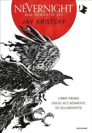 Jay Kristoff: Nevernight. Mai dimenticare (Italian language)