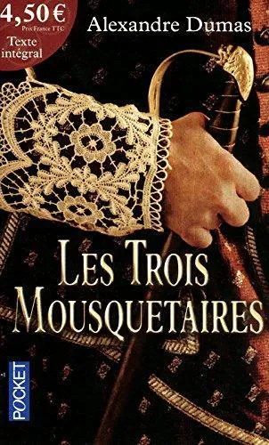 Alexandre Dumas, Alexandre Dumas, Auguste Maquet: Les trois mousquetaires (French language, 2011, Presses Pocket)