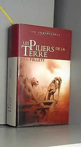 Ken Follett: Les Piliers de la terre (French language, 2006, France Loisirs)