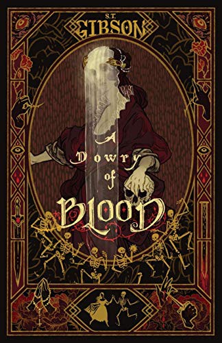 S T Gibson: A Dowry of Blood (Paperback, Nyx Publishing)