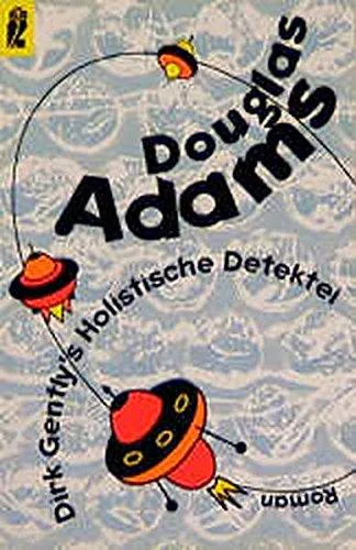 Douglas Adams, Benito Gómez Ibáñez: Dirk Gently's Holistische Detektei (German language, 1990, Ullstein Verlag)