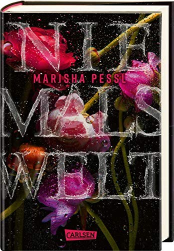 Marisha Pessl: Niemalswelt (Hardcover, Carlsen Verlag GmbH)