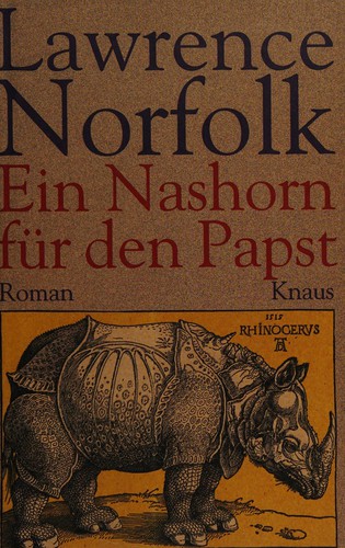 Lawrence Norfolk: Ein Nashorn für den Papst (German language, 1996, Knaus)